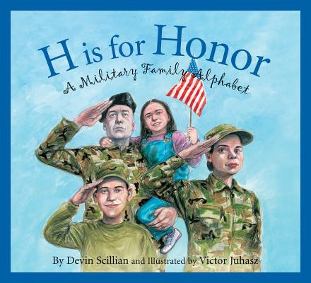 H Is for Honor: A Military Family Alphabet (Hardcover)