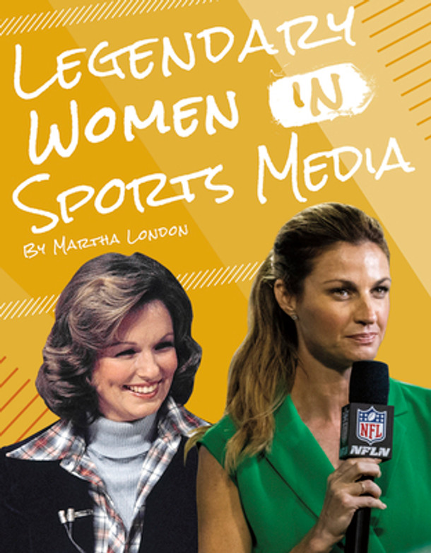 Legendary Women in Sports Media (Paperback) Legendary Women in Sports Media (Paperback)