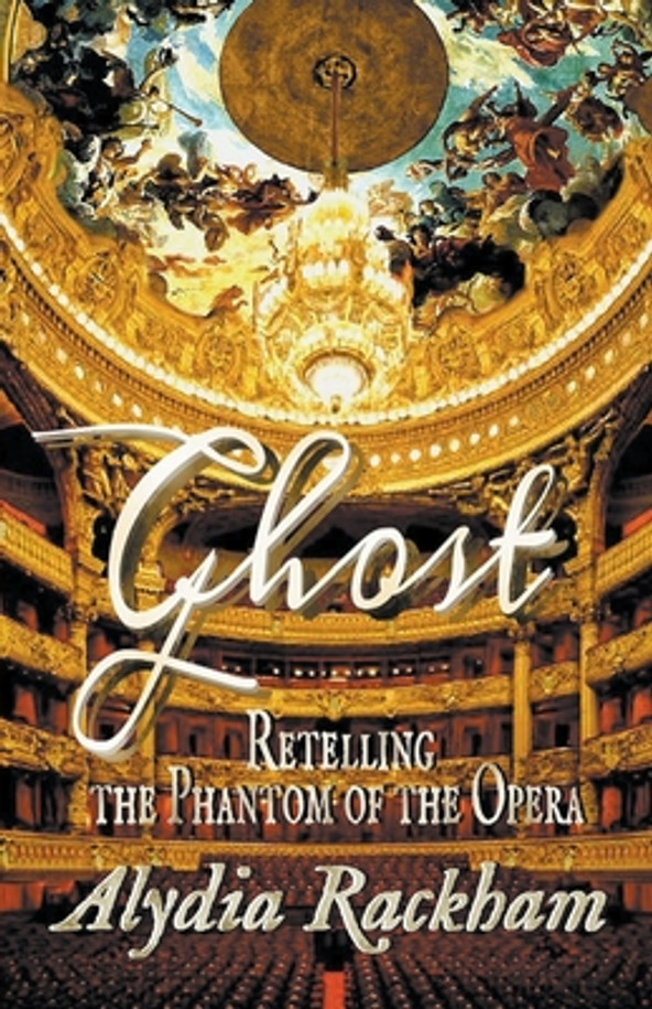 Ghost: Retelling the Phantom of the Opera (Paperback)