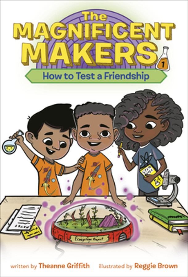 The Magnificent Makers #1: How to Test a Friendship (Paperback) The Magnificent Makers #1: How to Test a Friendship (Paperback)