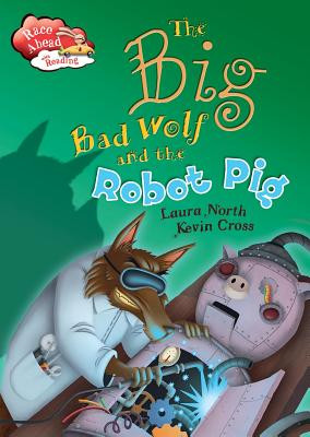 The Big Bad Wolf and the Robot Pig (Hardcover)