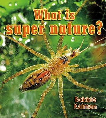 What Is Super Nature? (Hardcover)
