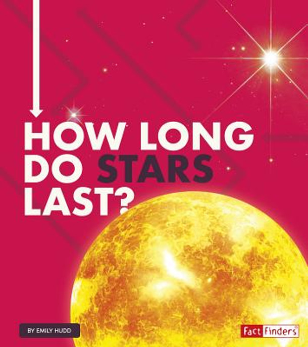 How Long Do Stars Last? (Hardcover)