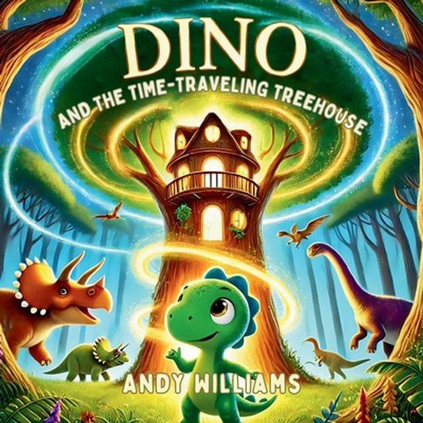 Dino and the Time-Traveling Treehouse (Paperback)