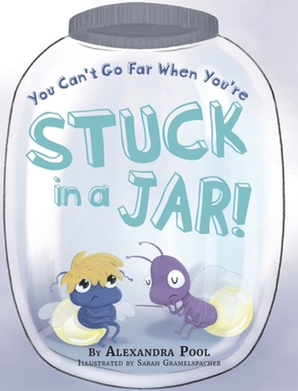 You Can't Go Far When You're Stuck in a Jar (Hardcover)