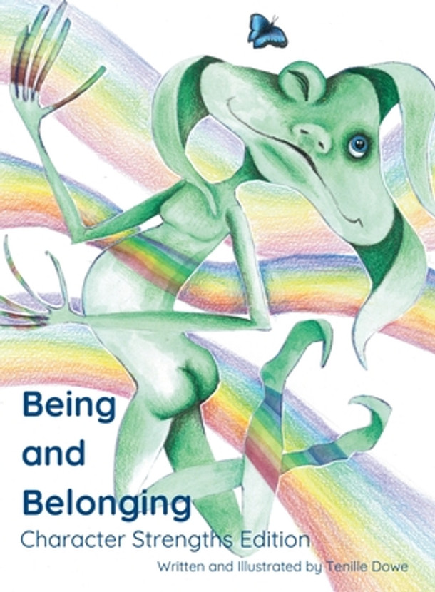 Being and Belonging: Character Strengths Edition (Hardcover)