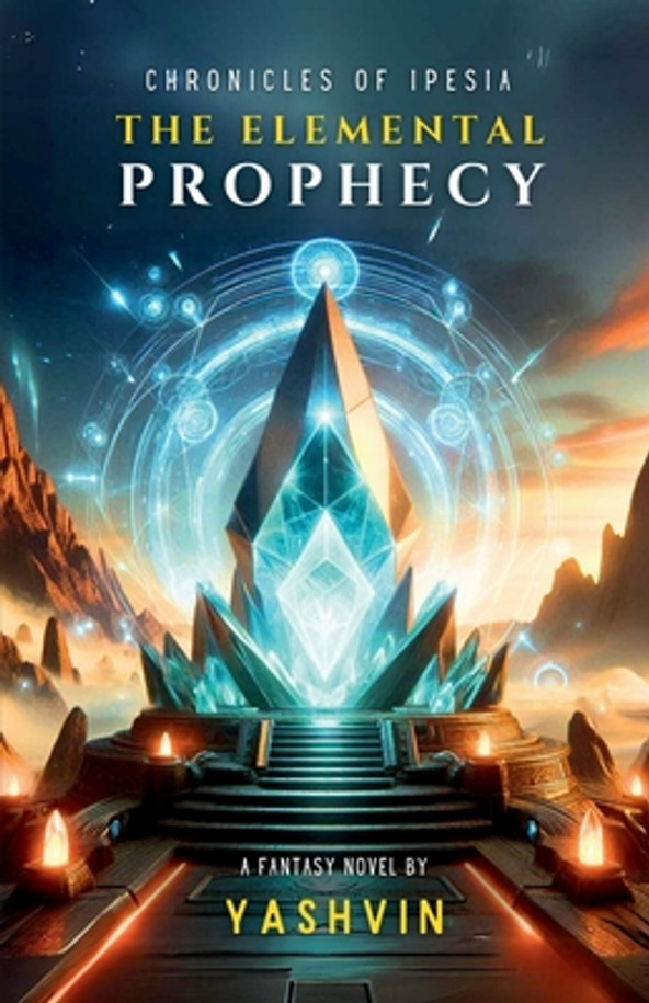 Chronicles of Ipesia: The Elemental Prophecy (Paperback)