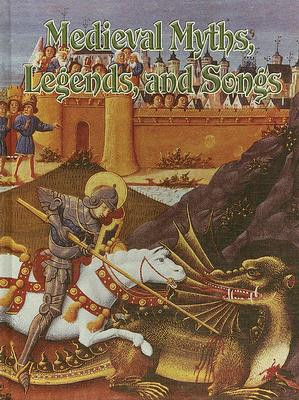 Medieval Myths, Legends, and Songs (Hardcover)