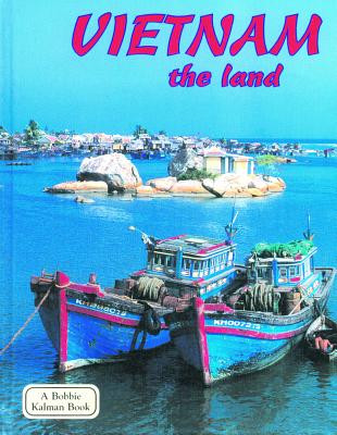 Vietnam - The Land (Revised, Ed. 2) (Library Binding)