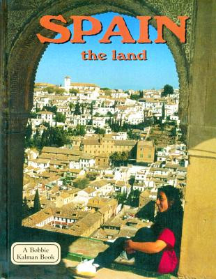 Spain - The Land (Hardcover)