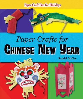 Paper Crafts for Chinese New Year (Paperback)