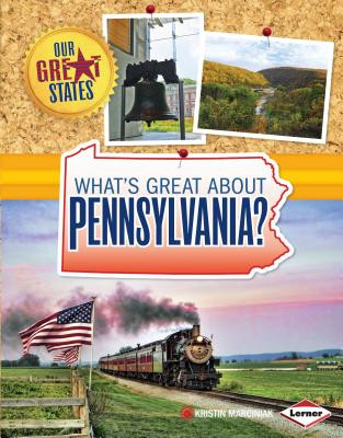 What's Great about Pennsylvania? (Library Binding)