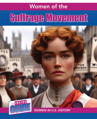 Women of the Suffrage Movement (Paperback)