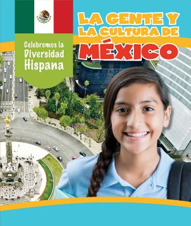 La Gente Y La Cultura de México (the People and Culture of Mexico) (Library Binding)