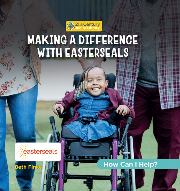Making a Difference with Easterseals (Paperback)