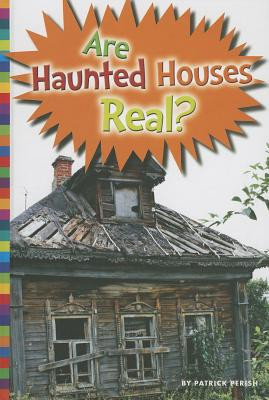 Are Haunted Houses Real? (Library Binding)
