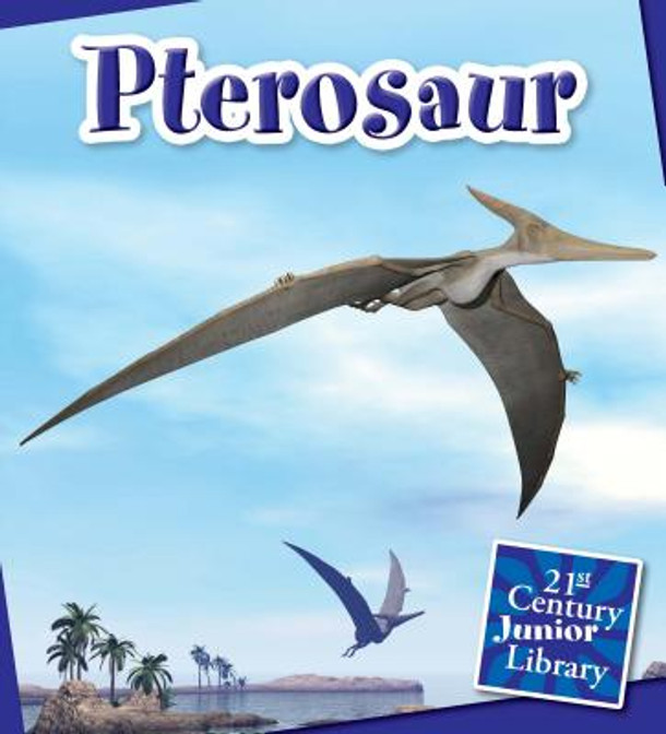 Pterosaur (Library Binding)