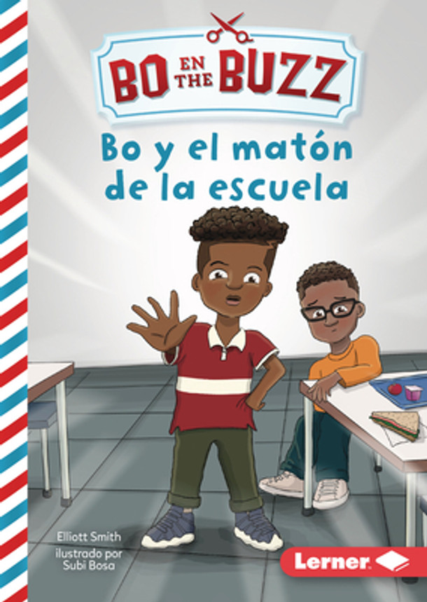 Bo Y El Matón de la Escuela (Bo and the School Bully) (Library Binding)
