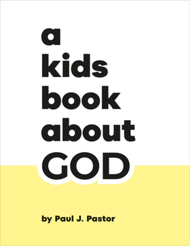 A Kids Book about God (Hardcover) A Kids Book about God (Hardcover)