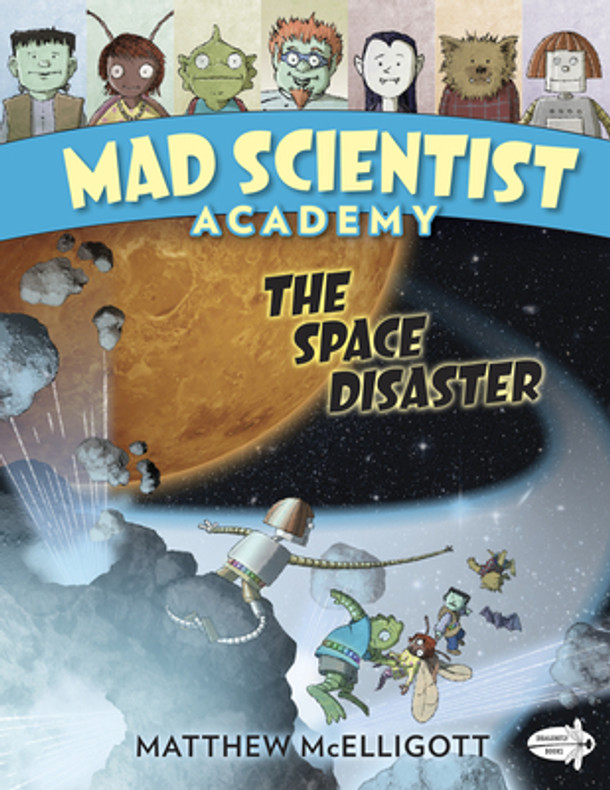 Mad Scientist Academy: The Space Disaster (Paperback)