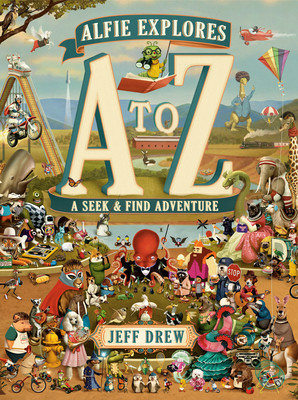 Alfie Explores A to Z: A Seek-And-Find Adventure (Library Binding)