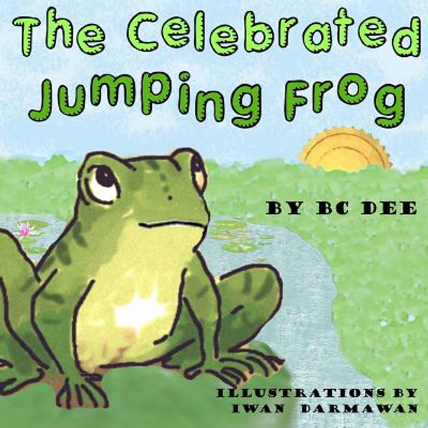 The Celebrated Jumping Frog: a children's picture book (Paperback)