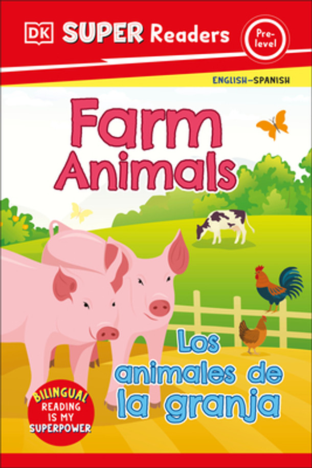 DK Super Readers Pre-Level Bilingual Farm Animals - Los Animales de la Granja (Hardcover)