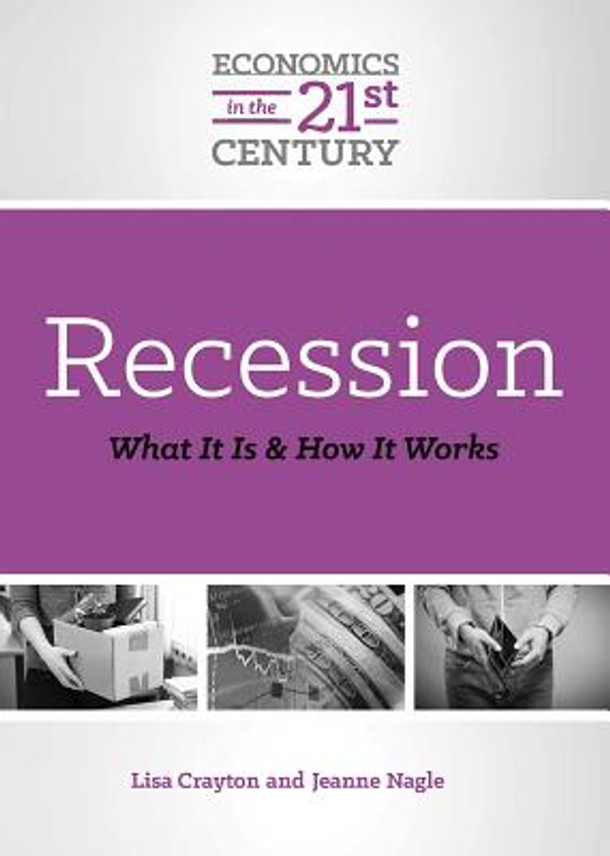 Recession: What It Is and How It Works (Library Binding)