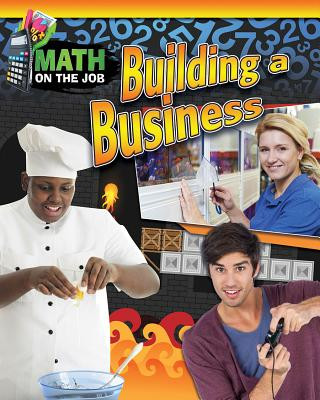 Math on the Job: Building a Business (Hardcover)