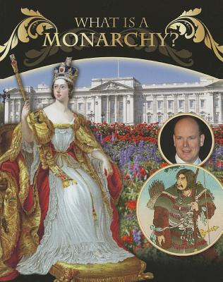 What Is a Monarchy? (Paperback)
