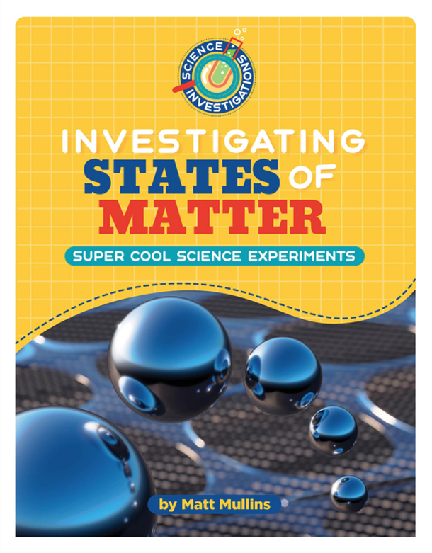 Science Investigations: Investigating States Of Matter (Paperback)