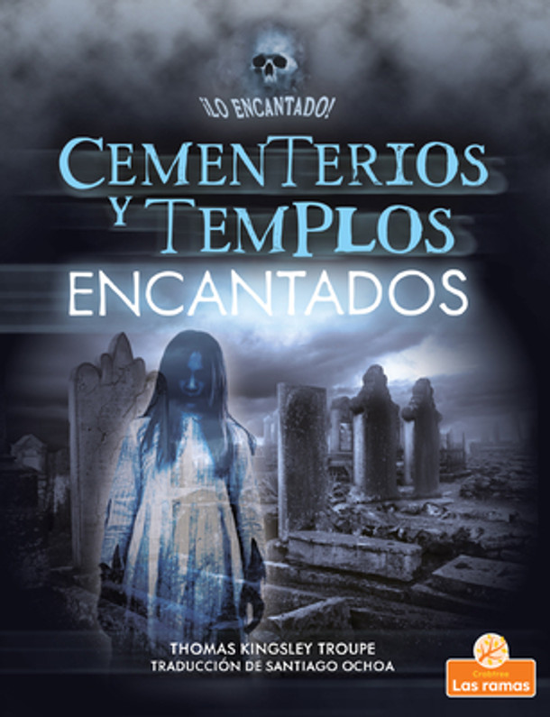 Cementerios Y Templos Encantados (Haunted Graveyards and Temples) (Paperback)