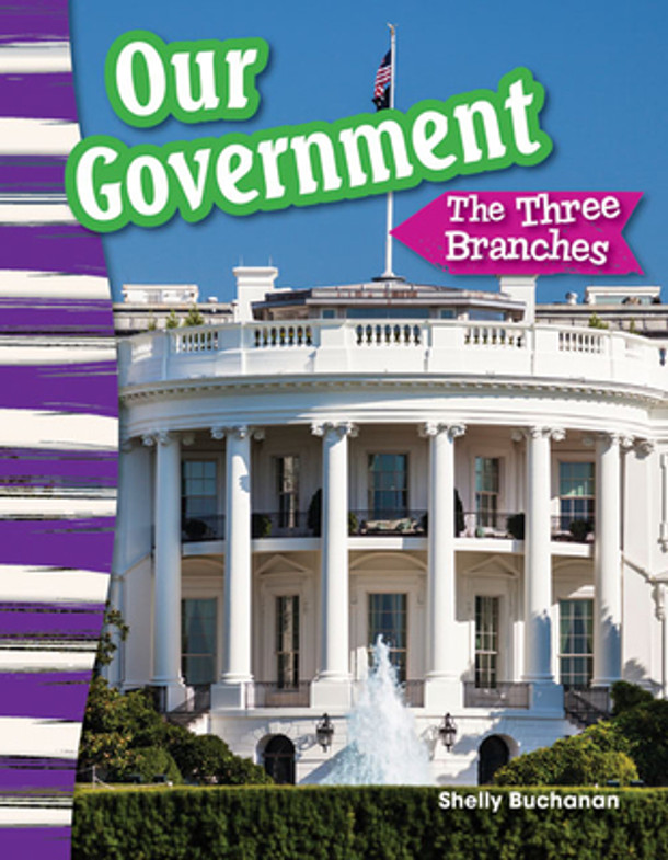 Our Government: The Three Branches (Paperback)
