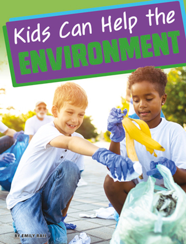 Kids Can Help the Environment (Hardcover)