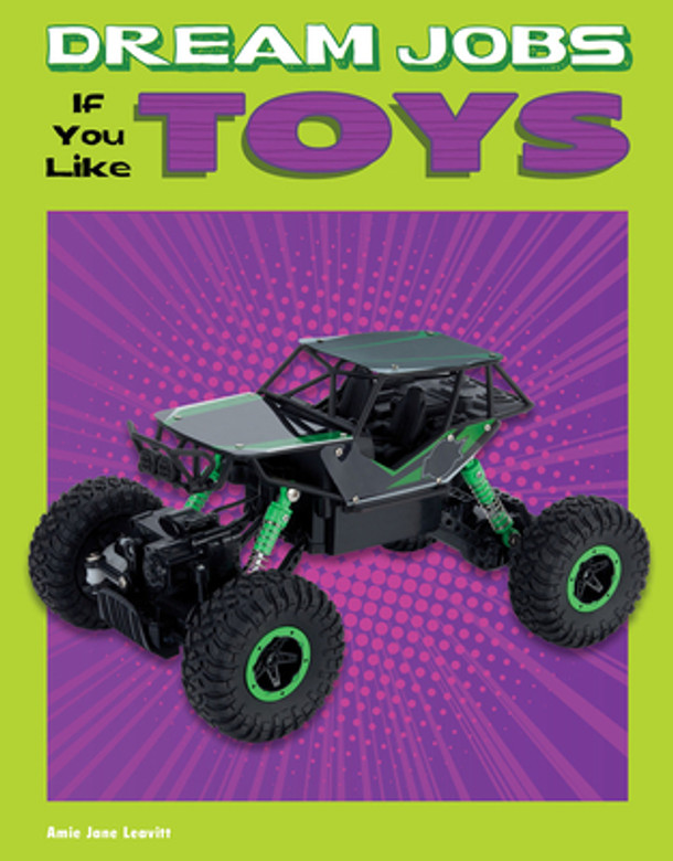 Dream Jobs If You Like Toys (Hardcover)