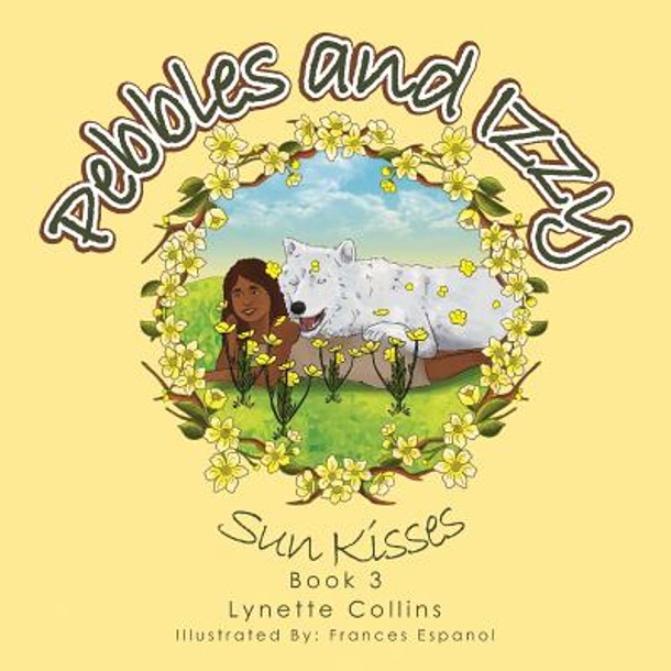 Pebbles and Izzy: Sun Kisses (Paperback)