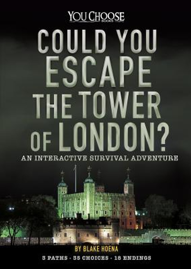 Could You Escape the Tower of London?: An Interactive Survival Adventure (Hardcover) Could You Escape the Tower of London?: An Interactive Survival Adventure (Hardcover)