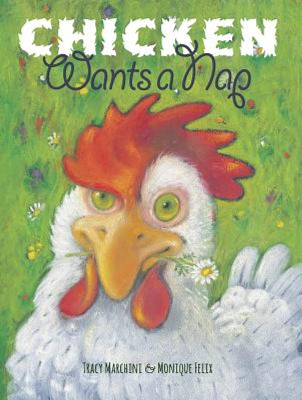 Chicken Wants a Nap (Hardcover)