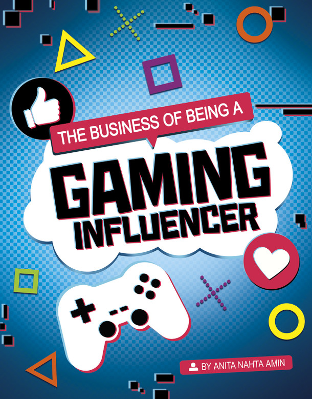 Influencers and Economics: The Business of Being a Gaming Influencer (Hardcover)
