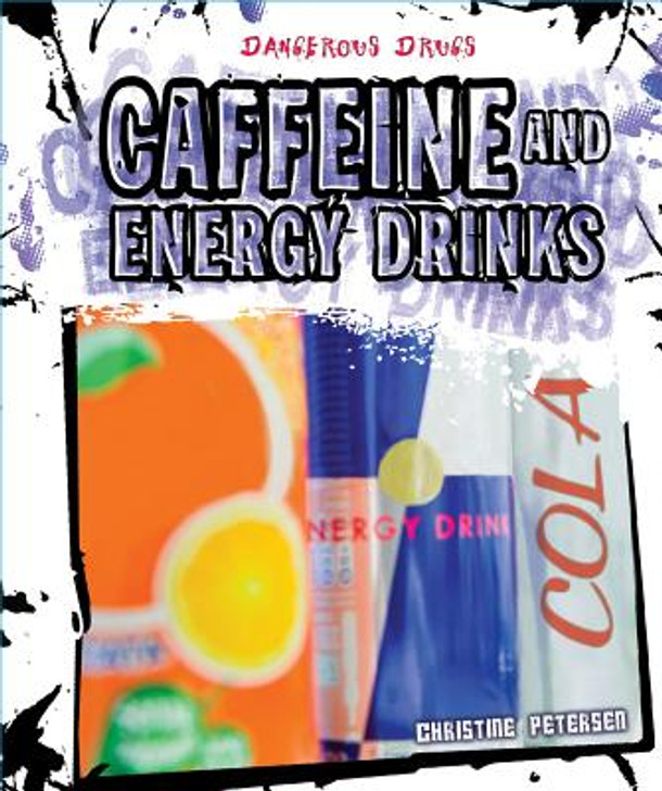 Caffeine and Energy Drinks (Library Binding)