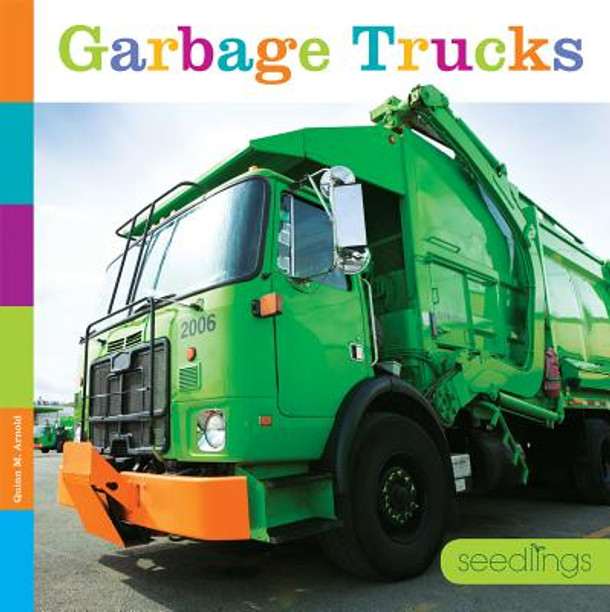 Seedlings: Garbage Trucks (Paperback)