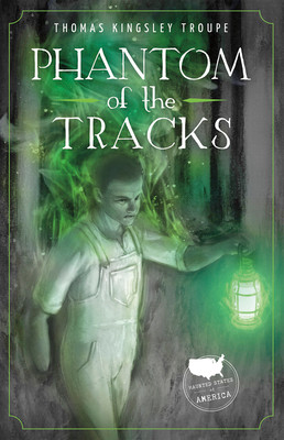Phantom of the Tracks: A New Jersey Story (Library Binding)