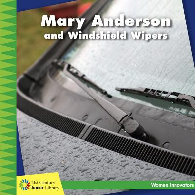 Mary Anderson and Windshield Wipers (Paperback)