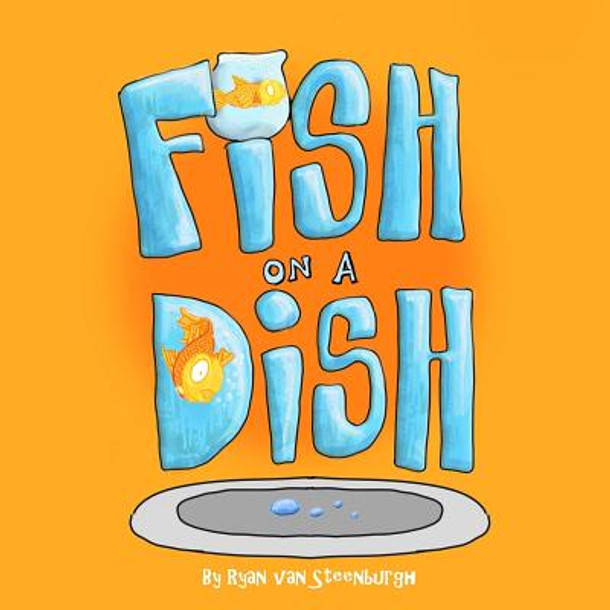 Fish on a Dish: A book about a fish (Paperback)
