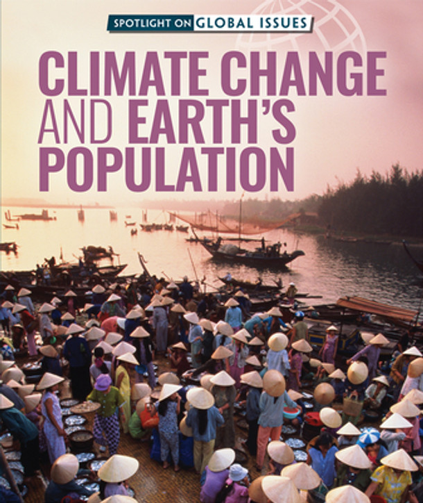 Climate Change and Earth's Population (Library Binding) Climate Change and Earth's Population (Library Binding)