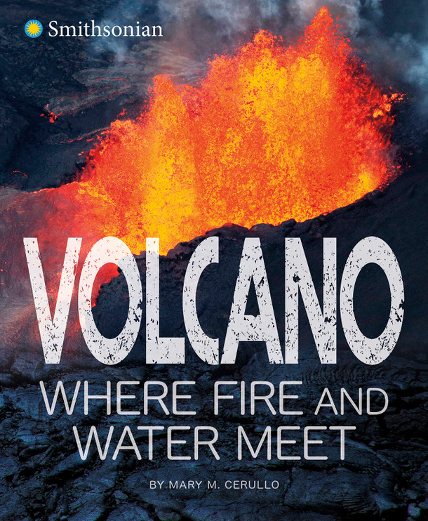 Volcano, Where Fire and Water Meet (Hardcover) Volcano, Where Fire and Water Meet (Hardcover)