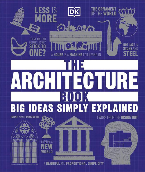 The Architecture Book: Big Ideas Simply Explained (Hardcover)