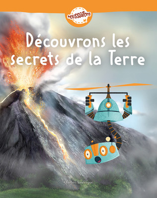 Découvrons Les Secrets de la Terre (Hardcover)
