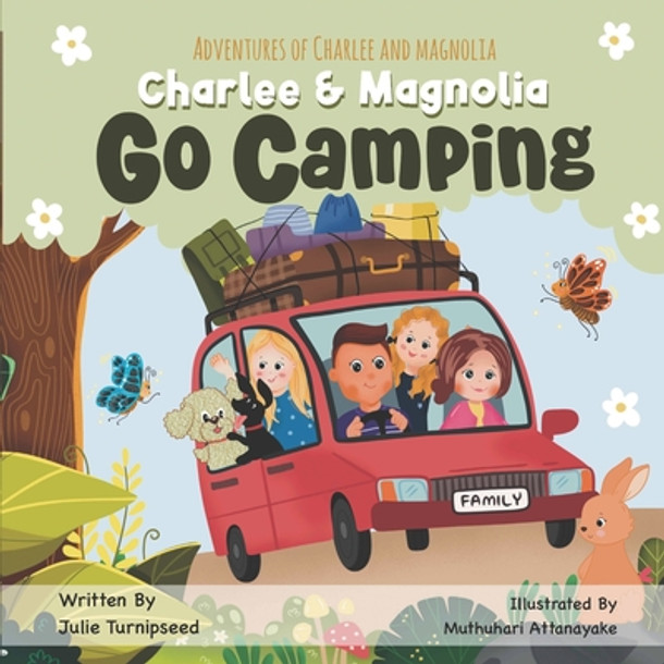 Adventures of Charlee and Magnolia: Charlee and Magnolia Go Camping (Paperback)