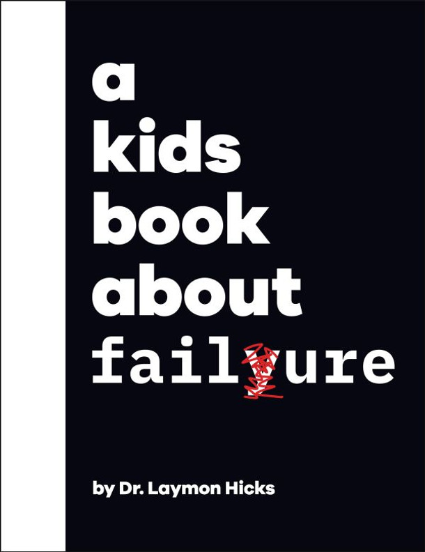 A Kids Book About Failure (Hardcover)